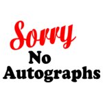 Sorry no Autograph